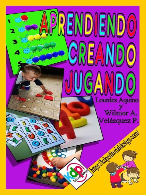 Title details for Aprendiendo, creando y jugando by Lourdes Aquino - Available